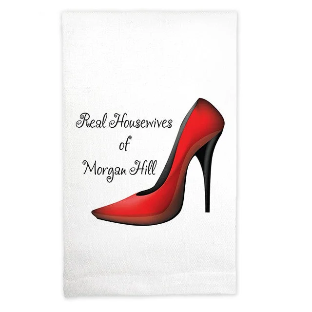 Kitchen Towel Real Housewives of Morgan Hill